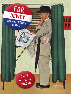 cover image of FDR, Dewey, and the Election of 1944
